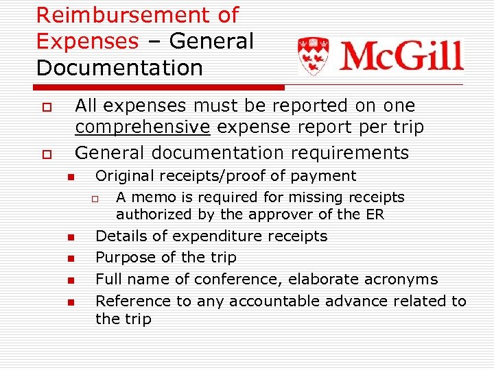 Reimbursement of Expenses – General Documentation o o All expenses must be reported on