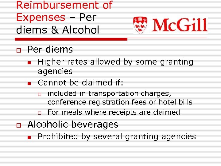 Reimbursement of Expenses – Per diems & Alcohol o Per diems n n Higher
