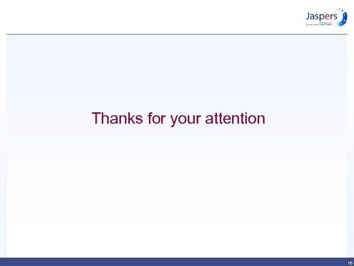 Thanks for your attention 16 