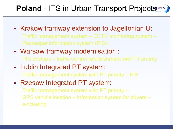 Poland - ITS in Urban Transport Projects § Krakow tramway extension to Jagellonian U: