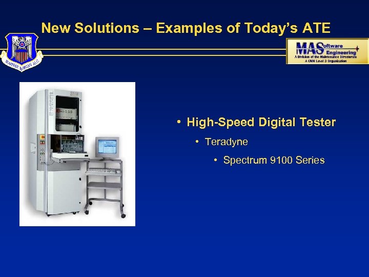 New Solutions – Examples of Today’s ATE • High-Speed Digital Tester • Teradyne •