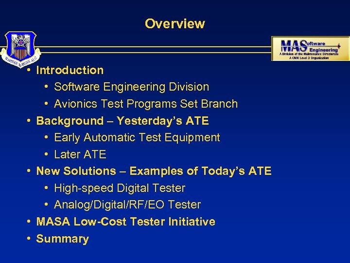 Overview • Introduction • Software Engineering Division • Avionics Test Programs Set Branch •