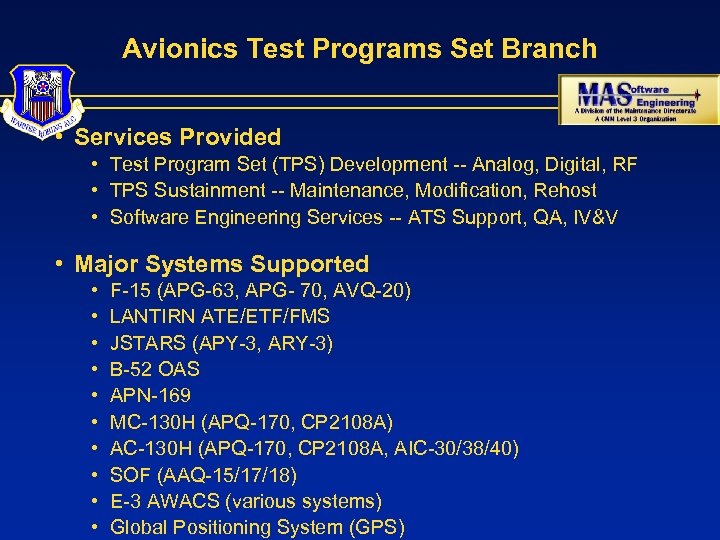 Avionics Test Programs Set Branch • Services Provided • Test Program Set (TPS) Development