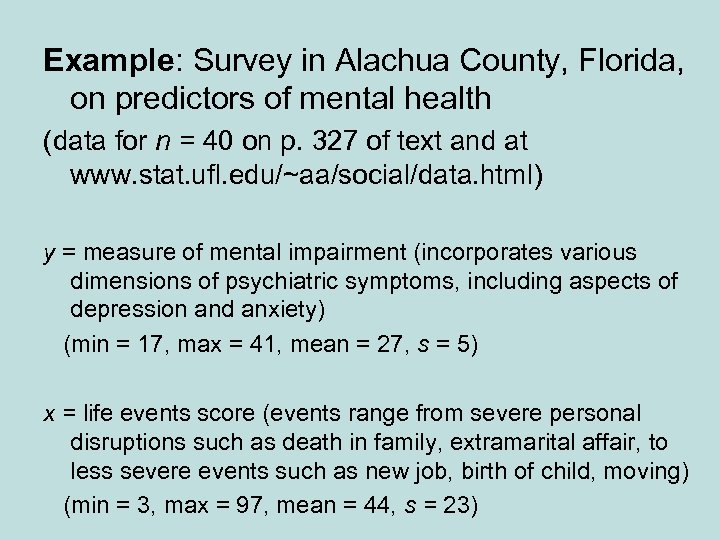 Example: Survey in Alachua County, Florida, on predictors of mental health (data for n