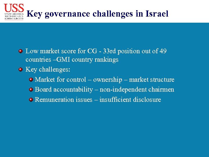 Key governance challenges in Israel Low market score for CG - 33 rd position