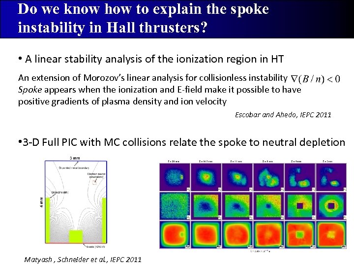 Do we know how to explain the spoke instability in Hall thrusters? • A