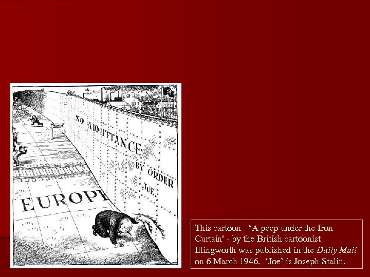 This cartoon - ‘A peep under the Iron Curtain' - by the British cartoonist