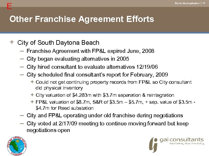 E Electric Municipalization | 14 Other Franchise Agreement Efforts + City of South Daytona