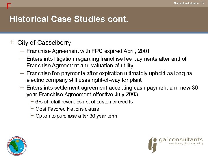 F Electric Municipalization | 19 Historical Case Studies cont. + City of Casselberry –