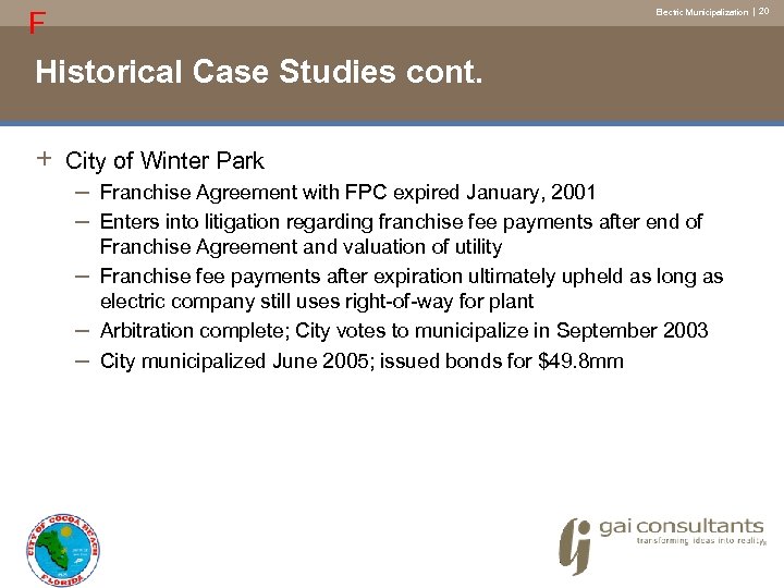 F Electric Municipalization | 20 Historical Case Studies cont. + City of Winter Park