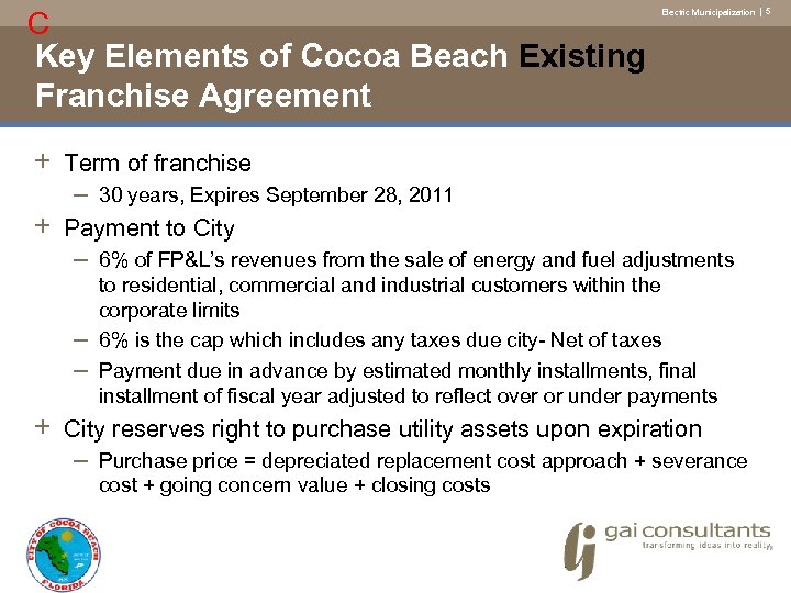 C Electric Municipalization | 5 Key Elements of Cocoa Beach Existing Franchise Agreement +