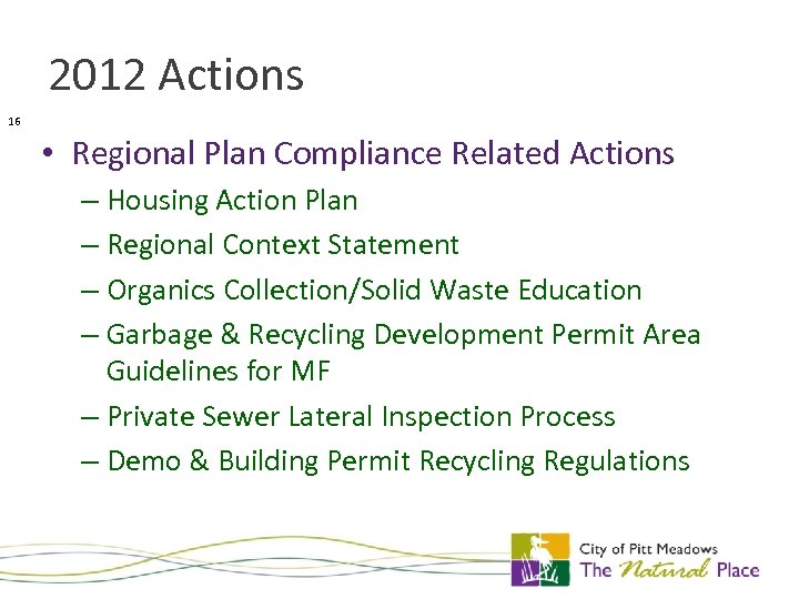 2012 Actions 16 • Regional Plan Compliance Related Actions – Housing Action Plan –