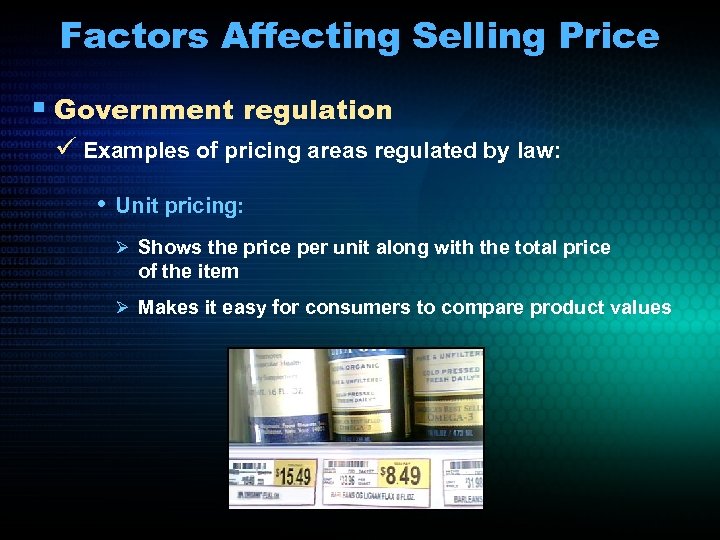 Factors Affecting Selling Price § Government regulation ü Examples of pricing areas regulated by