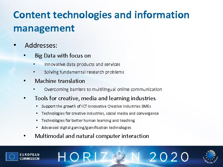 Content technologies and information management • Addresses: • Big Data with focus on •