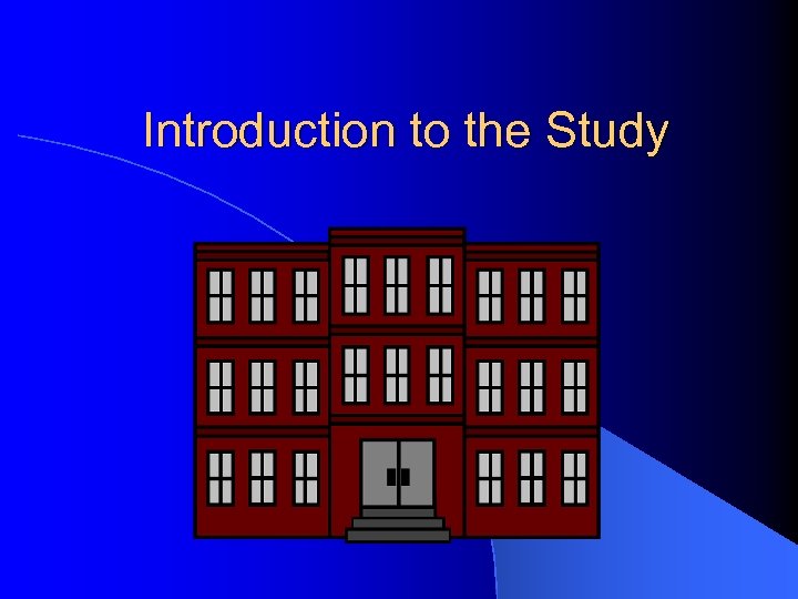 Introduction to the Study 