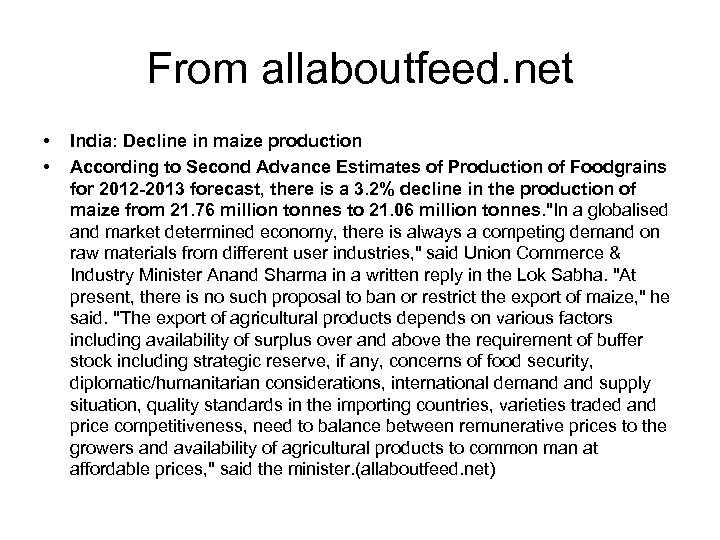 From allaboutfeed. net • • India: Decline in maize production According to Second Advance