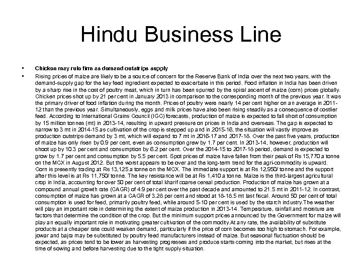 Hindu Business Line • • Chicken may rule firm as demand outstrips supply Rising