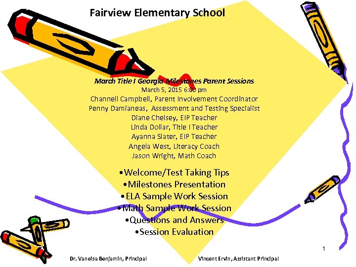 Fairview Elementary School March Title I Georgia Milestones Parent Sessions March 5, 2015 6: