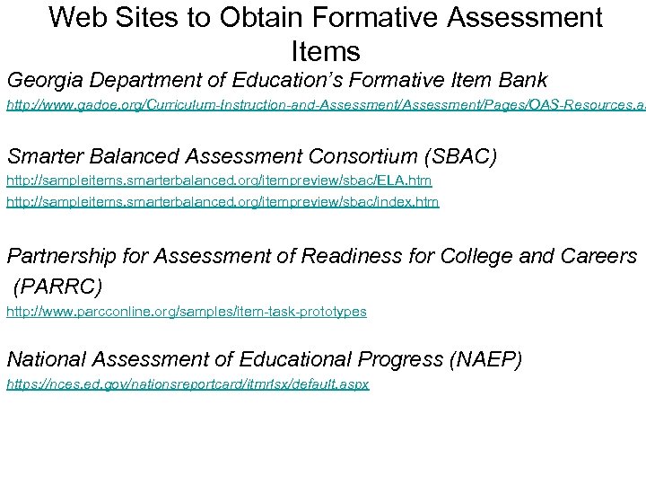 Web Sites to Obtain Formative Assessment Items Georgia Department of Education’s Formative Item Bank