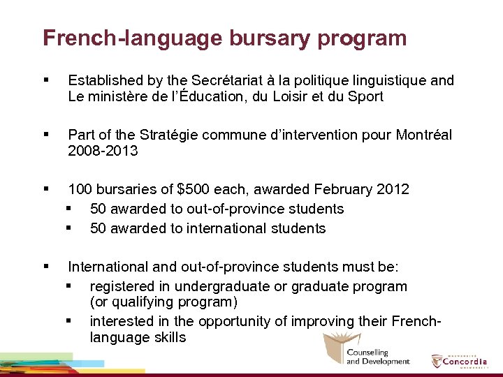 French-language bursary program § Established by the Secrétariat à la politique linguistique and Le