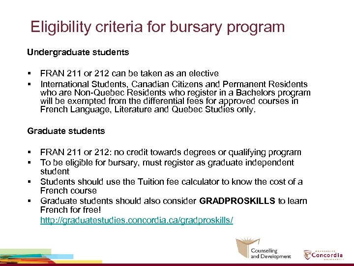 Eligibility criteria for bursary program Undergraduate students § § FRAN 211 or 212 can