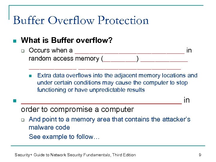 Buffer Overflow Protection n What is Buffer overflow? q Occurs when a _______________ in
