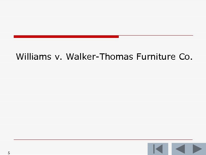 Williams v. Walker-Thomas Furniture Co. 5 