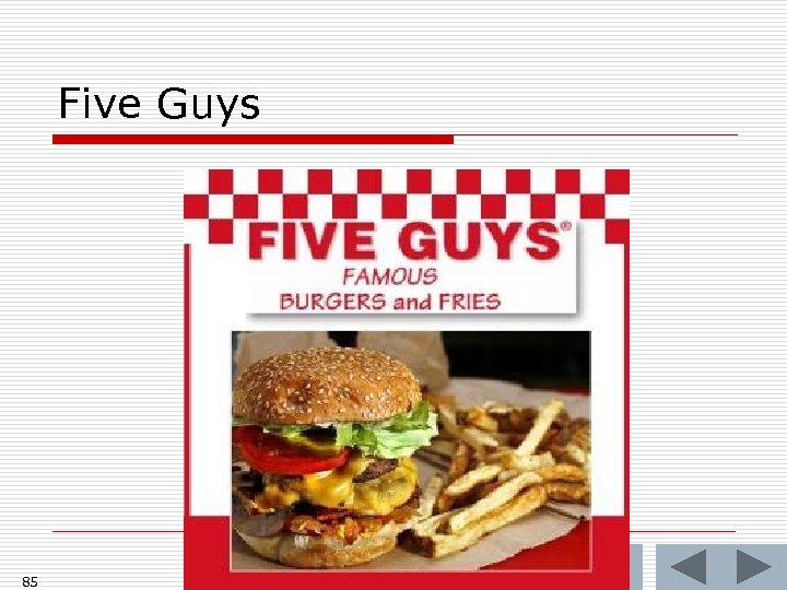 Five Guys 85 
