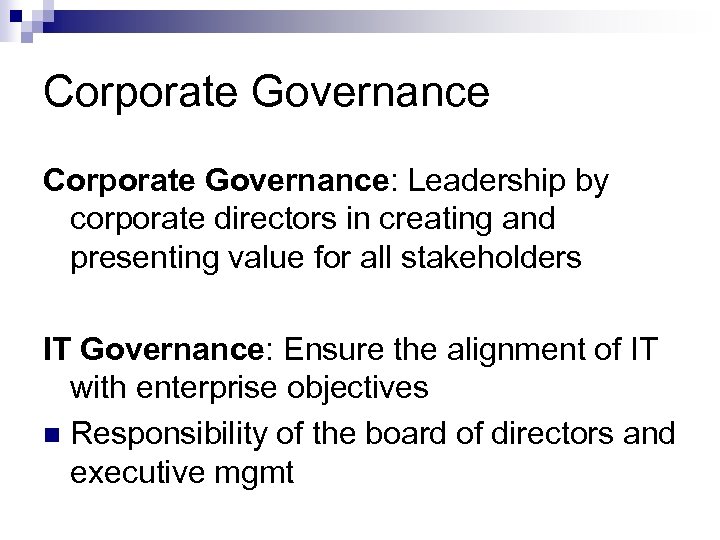 Corporate Governance: Leadership by corporate directors in creating and presenting value for all stakeholders