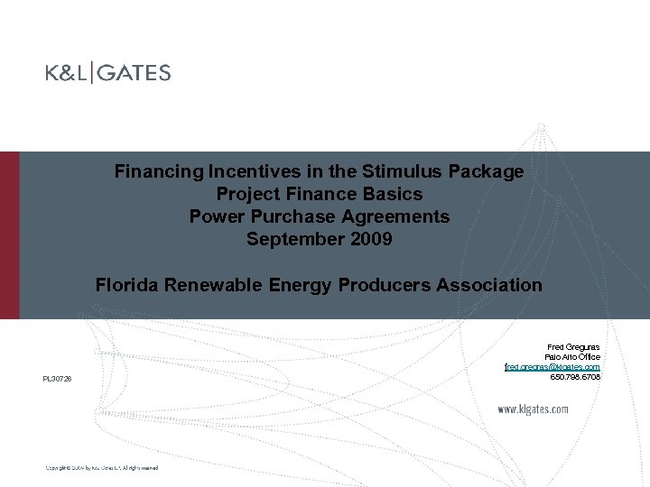 Financing Incentives in the Stimulus Package Project Finance Basics Power Purchase Agreements September 2009