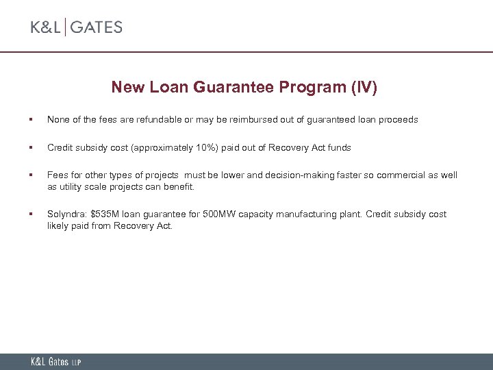 New Loan Guarantee Program (IV) § None of the fees are refundable or may