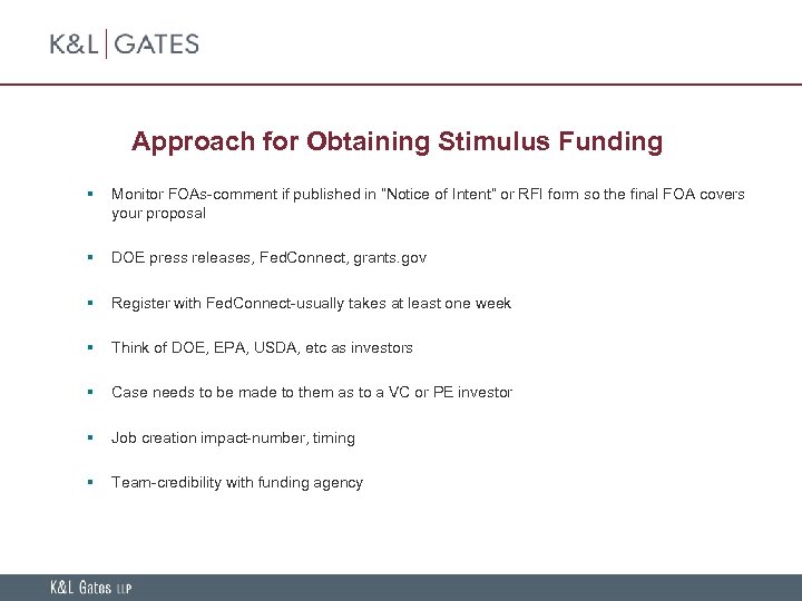 Approach for Obtaining Stimulus Funding § Monitor FOAs-comment if published in “Notice of Intent”