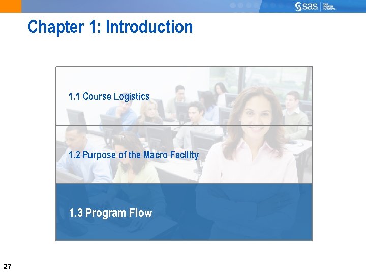 Chapter 1: Introduction 1. 1 Course Logistics 1. 2 Purpose of the Macro Facility