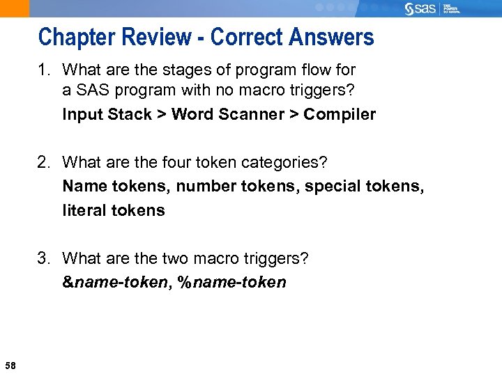 Chapter Review - Correct Answers 1. What are the stages of program flow for