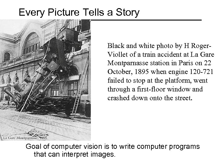 Every Picture Tells a Story Black and white photo by H Roger. Viollet of