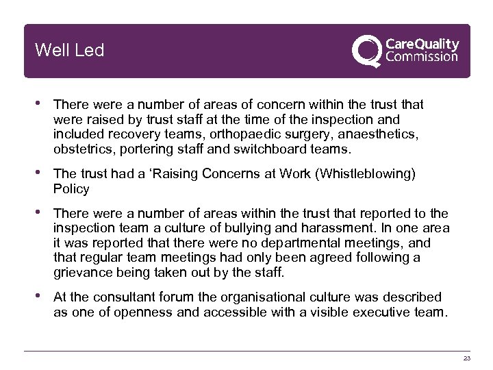 Well Led • There were a number of areas of concern within the trust