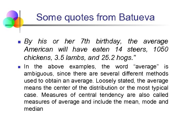 Some quotes from Batueva n n By his or her 7 th birthday, the