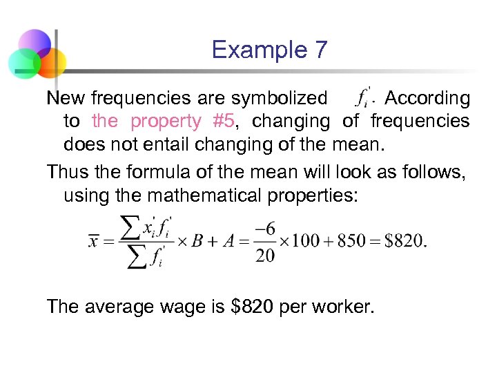 Example 7 New frequencies are symbolized According to the property #5, changing of frequencies