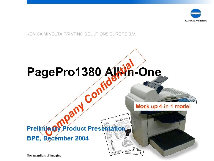 KONICA MINOLTA PRINTING SOLUTIONS EUROPE B. V. l a ti Page. Pro 1380 All-In-One