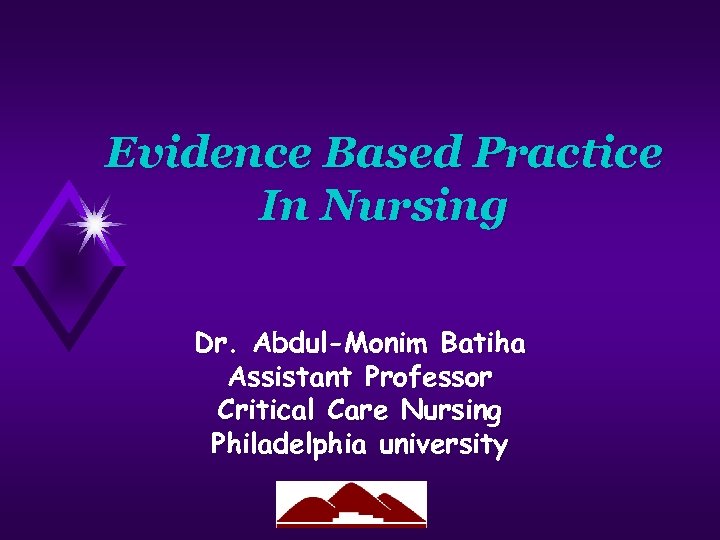 Evidence Based Practice In Nursing Dr Abdul-Monim Batiha