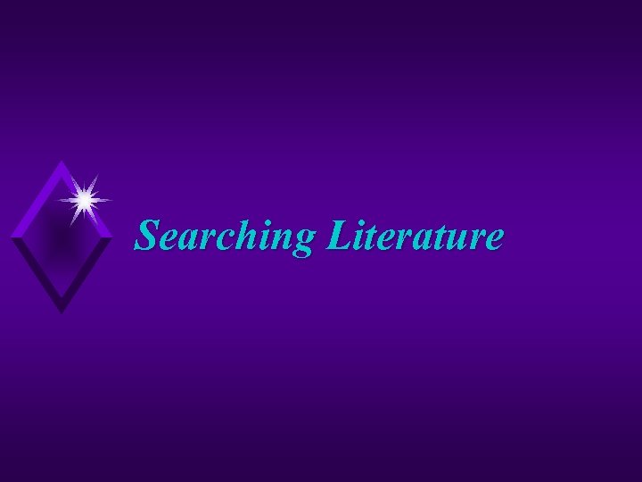 Searching Literature 