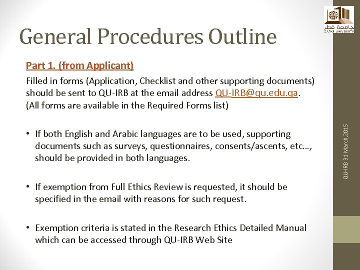 General Procedures Outline Part 1. (from Applicant) • If both English and Arabic languages