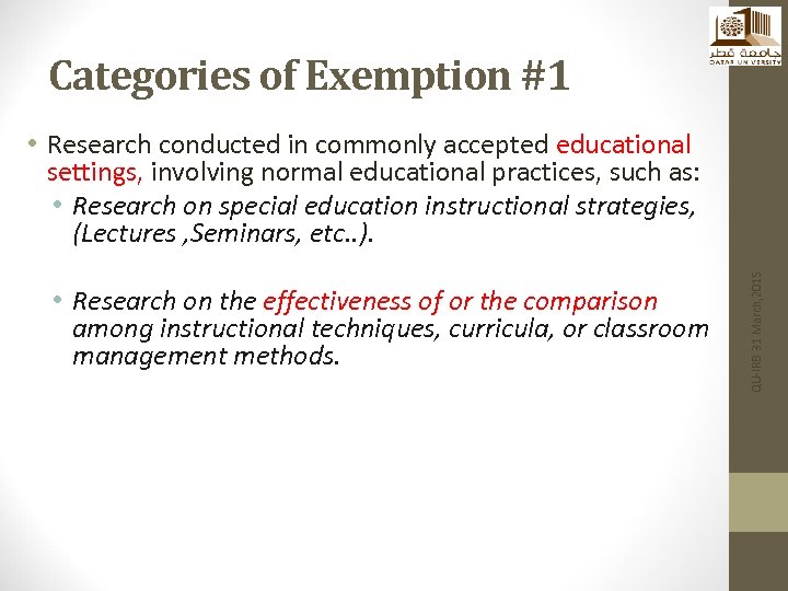 Categories of Exemption #1 • Research on the effectiveness of or the comparison among