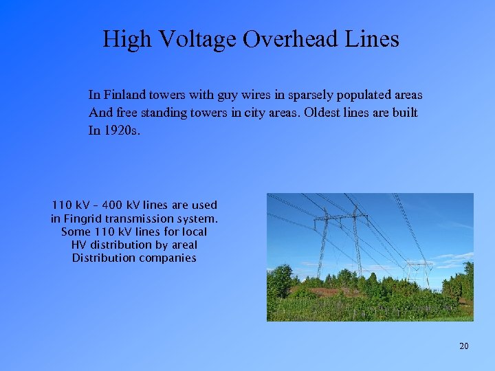 High Voltage Overhead Lines In Finland towers with guy wires in sparsely populated areas