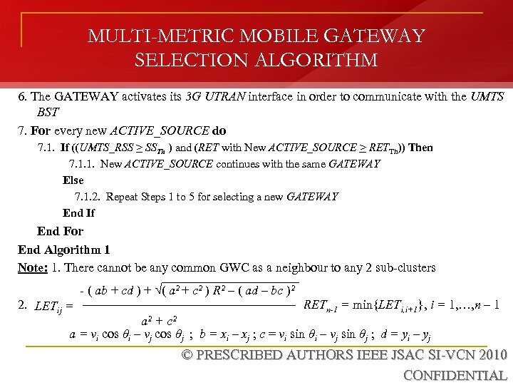 MULTI-METRIC MOBILE GATEWAY SELECTION ALGORITHM 6. The GATEWAY activates its 3 G UTRAN interface
