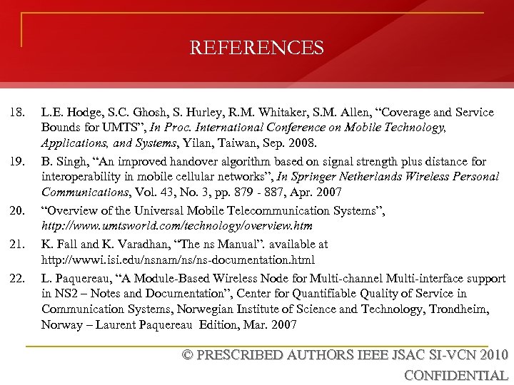 REFERENCES 18. 19. 20. 21. 22. L. E. Hodge, S. C. Ghosh, S. Hurley,