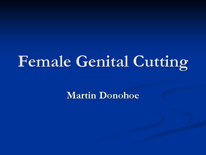 Female Genital Cutting Martin Donohoe 