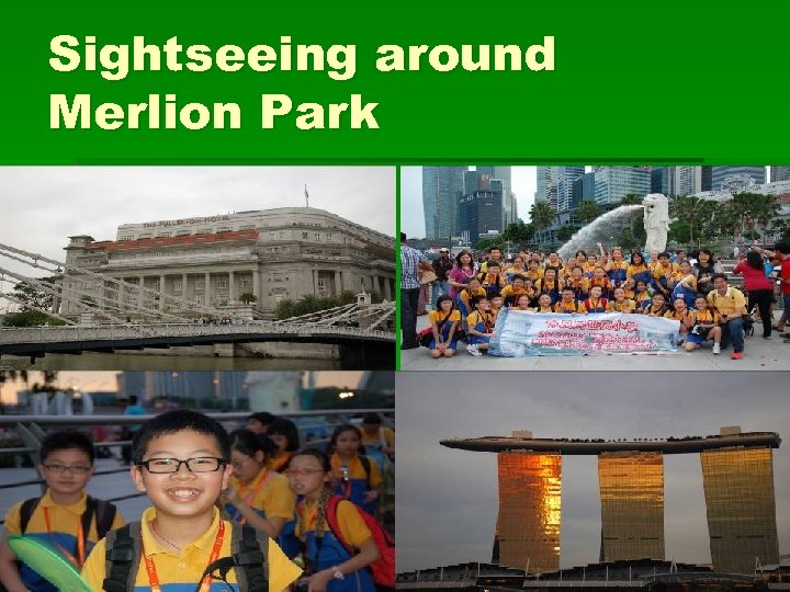 Sightseeing around Merlion Park 