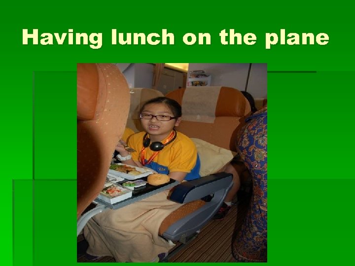 Having lunch on the plane 