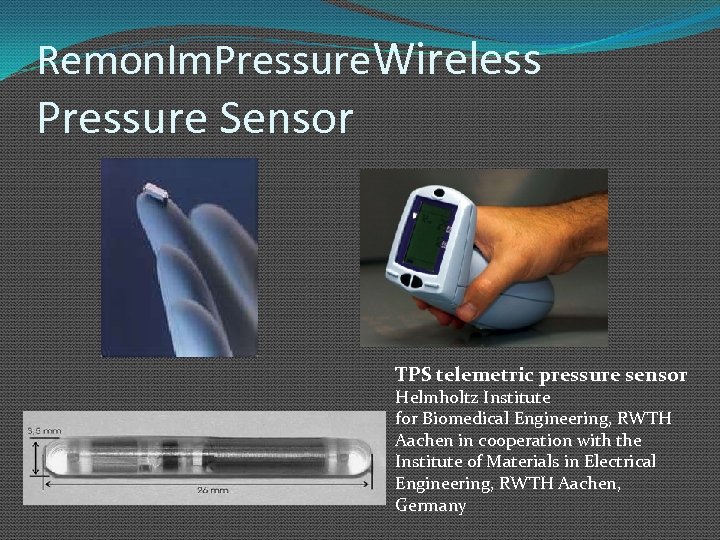 Remon. Im. Pressure. Wireless Pressure Sensor TPS telemetric pressure sensor Helmholtz Institute for Biomedical